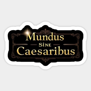 mundus-sine-caesaribus Sticker